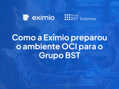 Da sobrecarga � performance: a transforma��o do Grupo BST com a Ex�mio